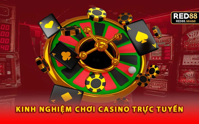 kinh-nghiem-choi-casino-truc-tuyen